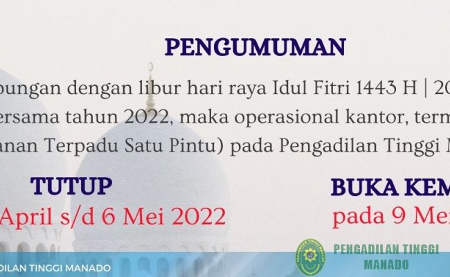 PENGUMUMAN LIBUR IDUL FITRI DAN CUTI BERSAMA 2022