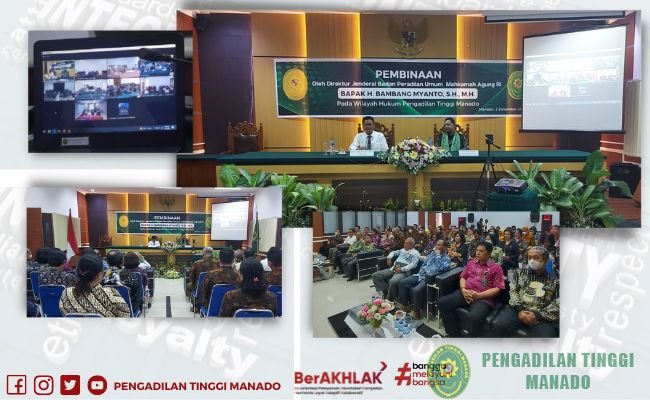 PEMBINAAN DIREKTUR JENDERAL BADILUM BAGI APARATUR PERADILAN UMUM SE-SULAWESI UTARA