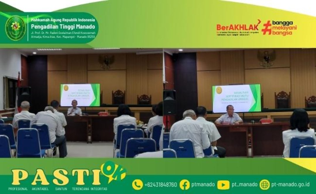 SOSIALISASI SERTIFIKASI MUTU PENGADILAN UNGGUL PADA PENGADILAN TINGGI MANADO