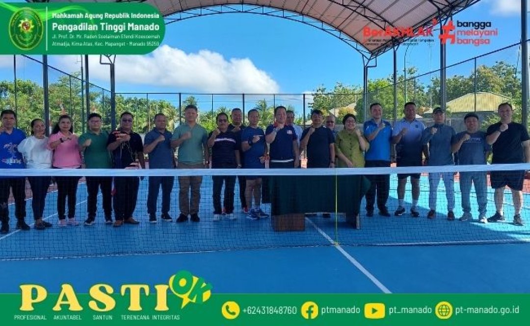 KETUA PENGADILAN TINGGI MANADO MERESMIKAN LAPANGAN TENIS PENGADILAN NEGERI MELONGUANE