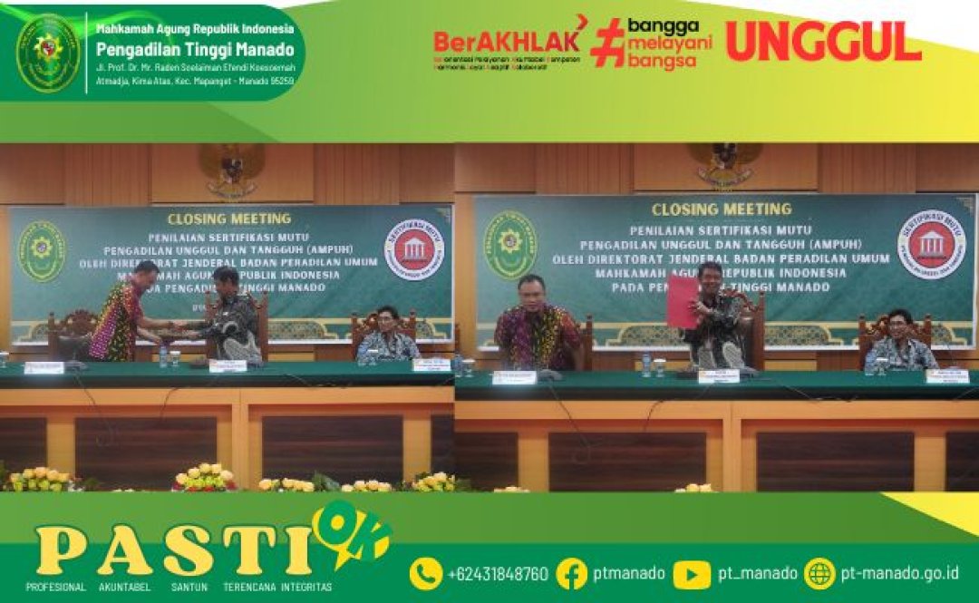 CLOSING MEETING PENILAIAN AMPUH PENGADILAN TINGGI MANADO OLEH DITJEN BADILUM